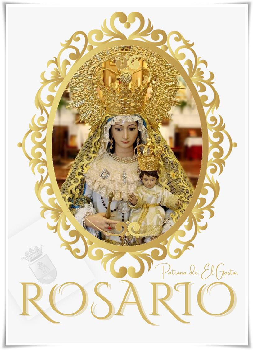 Fiestas patronales en honor de Nuestra Señora del Rosario 2021 El Gastor